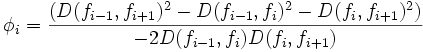 \phi_{i} = \frac{\left( D(f_{i-1},f_{i+1})^2 - D(f_{i-1},f_{i})^2 -D(f_{i},f_{i+1})^2 \right)}{-2D(f_{i-1},f_{i})D(f_{i},f_{i+1})}