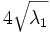 4\sqrt{\lambda_1}