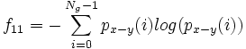 f_{11}= -\sum_{i=0}^{N_g-1} p_{x-y}(i)log(p_{x-y}(i))