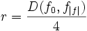 r = \frac{D(f_{0}, f_{|f|})}{4}