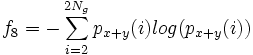 f_8 = - \sum_{i=2}^{2N_g}p_{x+y}(i)log(p_{x+y}(i))